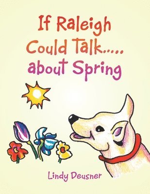 Lindy Deusner - If Raleigh Could Talk..... About Spring, Häftad. Tillgänglighet: Lägg i varukorg