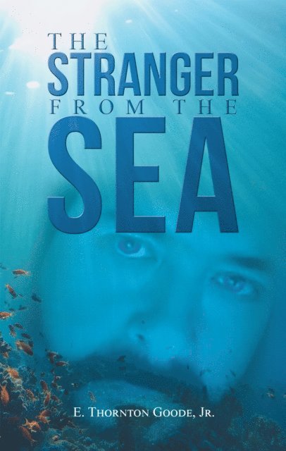 E. Thornton Goode Jr. - Stranger from the Sea, E-bok. Tillgänglighet: Lägg i varukorg