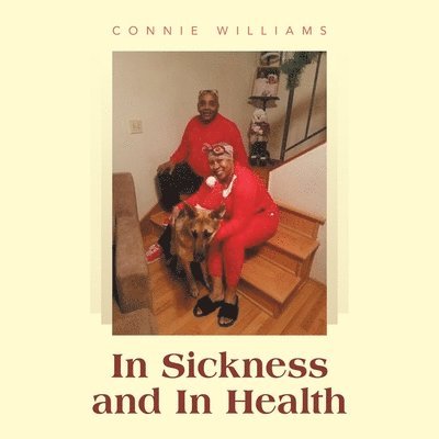 Connie Williams - In Sickness and in Health, Häftad. Tillgänglighet: Lägg i varukorg