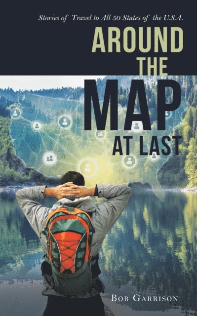 Bob Garrison - Around the Map at Last, E-bok