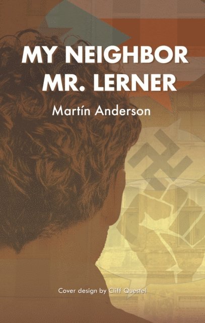Martin Anderson - My Neighbor Mr. Lerner, E-bok