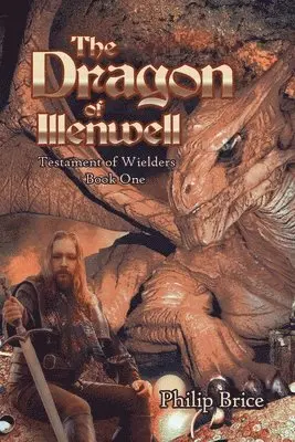 Philip Brice - Dragon of Illenwell, Häftad. Tillgänglighet: Lägg i varukorg