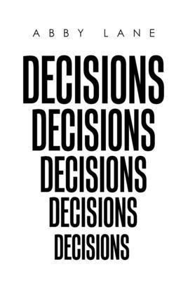 Abby Lane - Decisions, Inbunden