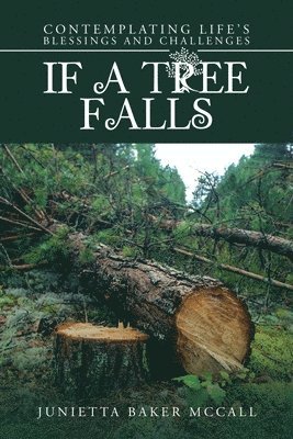 Junietta Baker McCall - If a Tree Falls, Häftad. Tillgänglighet: Lägg i varukorg