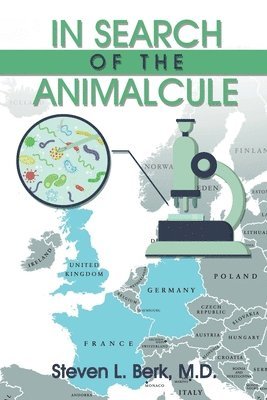 Steven L Berk - In Search of the Animalcule, Häftad. Tillgänglighet: Lägg i varukorg