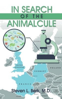Steven L Berk - In Search of the Animalcule, Inbunden. Tillgänglighet: Lägg i varukorg