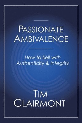 Tim Clairmont - Passionate Ambivalence, Häftad. Tillgänglighet: Tillfälligt slut
