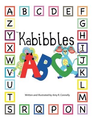 Amy R Connelly - Kabibbles A-B-C, Häftad. Tillgänglighet: Lägg i varukorg