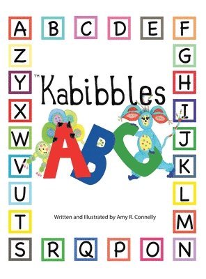 Amy R Connelly - Kabibbles A-B-C, Inbunden. Tillgänglighet: Lägg i varukorg