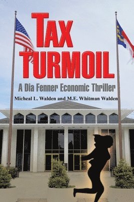 Michael L Walden, M E Whitman Walden - Tax Turmoil, Häftad