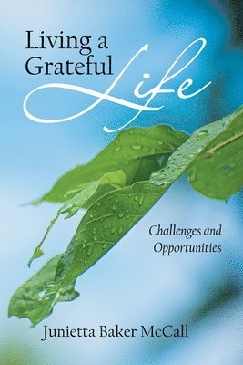 Junietta Baker McCall - Living a Grateful Life, Häftad. Tillgänglighet: Lägg i varukorg