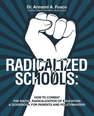 Armand A Fusco - Radicalized Schools, Häftad. Tillgänglighet: Lägg i varukorg