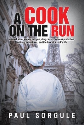 Paul Sorgule - Cook on the Run, Häftad. Tillgänglighet: Lägg i varukorg
