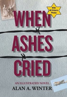 Alan a Winter - When Ashes Cried, Inbunden
