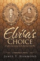 James T Hammond - Elvira's Choice, Häftad. Tillgänglighet: Lägg i varukorg
