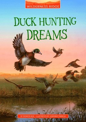 Monica Roe - Duck Hunting Dreams, Inbunden. Tillgänglighet: Lägg i varukorg