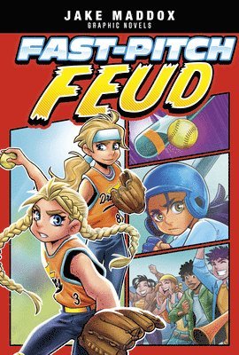 Jake Maddox - Fast-Pitch Feud, Inbunden