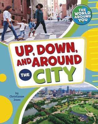 Christianne Jones - Up, Down, and Around the City, Inbunden