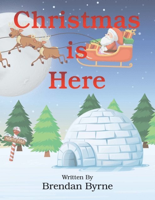 Brendan Byrne - Christmas Is Here, E-bok