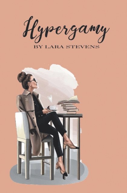 Lara Stevens - Hypergamy, E-bok