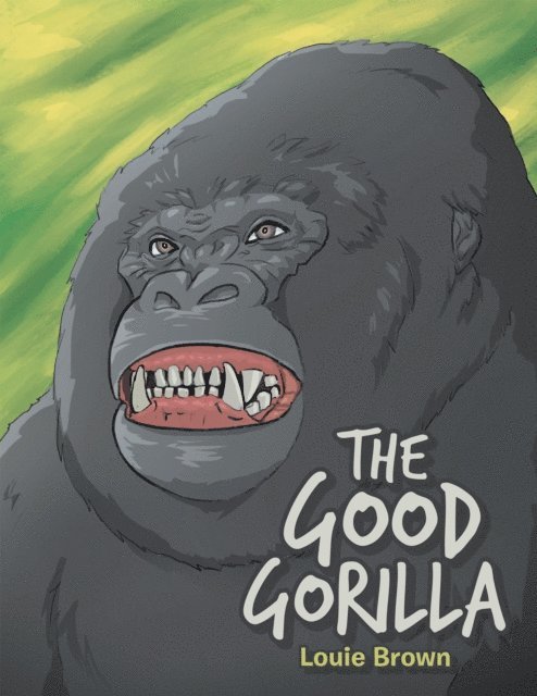 Louie Brown - Good Gorilla, E-bok