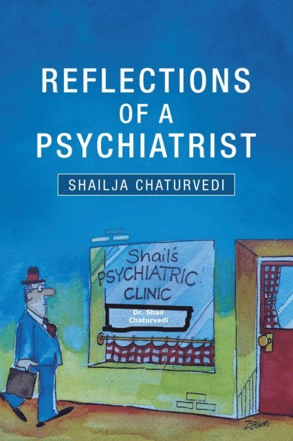 Shailja Chaturvedi - Reflections of a Psychiatrist, E-bok