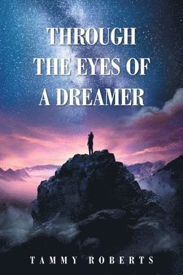 Tammy Roberts - Through the Eyes of a Dreamer, Häftad