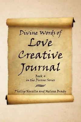 Phillip Novella, Melissa Brady - Divine Words of Love Creative Journal Book 4 in the Divine Series, Häftad. Tillgänglighet: Lägg i varukorg