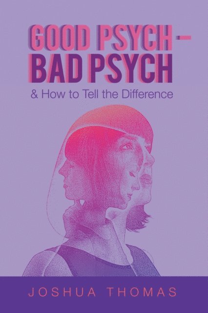 Joshua Thomas - Good Psych - Bad Psych, E-bok