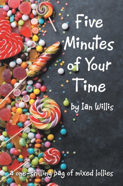 Ian Willis - Five Minutes of Your Time, E-bok