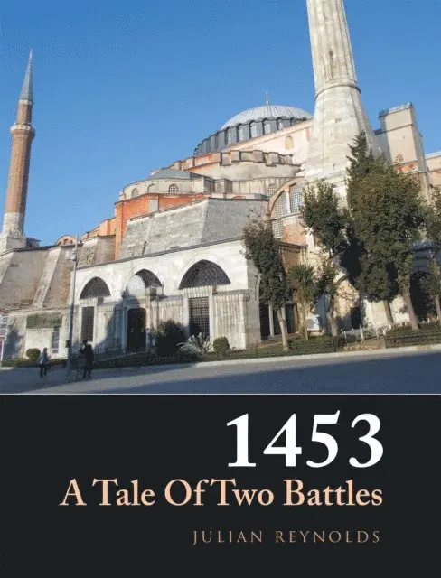 Julian Reynolds - 1453 a Tale of Two Battles, E-bok. Tillgänglighet: Lägg i varukorg