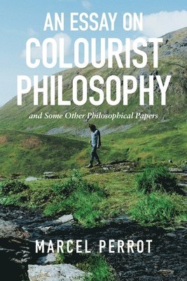 Marcel Perrot - Essay on Colourist Philosophy, Häftad. Tillgänglighet: Lägg i varukorg