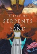 Tale of Serpents and Sand