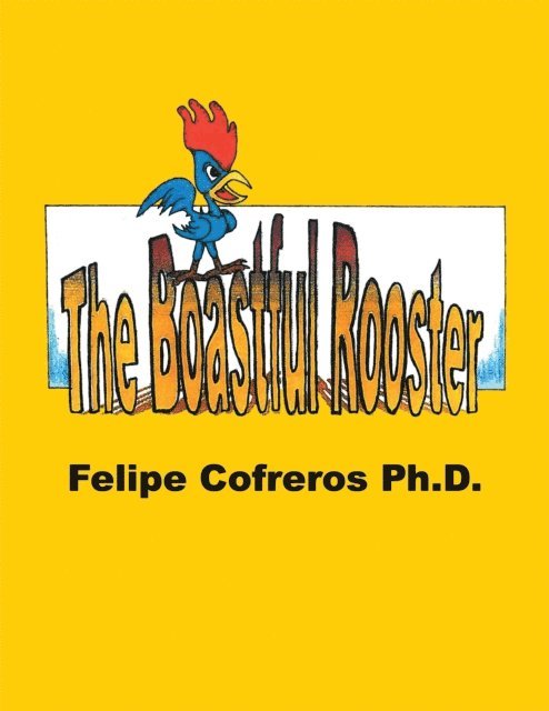Felipe Cofreros Ph.D. - Boastful Rooster, E-bok