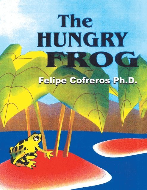 Felipe Cofreros Ph.D. - Hungry Frog, E-bok