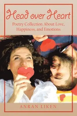 Anran Liken - Head over Heart, Häftad. Tillgänglighet: Lägg i varukorg
