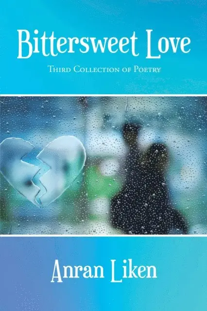 Anran Liken - Bittersweet Love, E-bok. Tillgänglighet: Lägg i varukorg