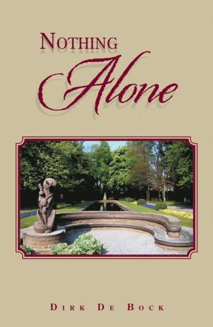 Dirk De Bock - Nothing Alone, E-bok