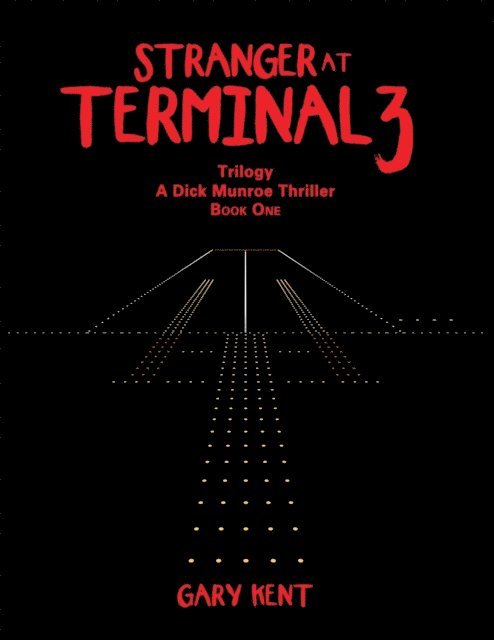 Gary Kent - Stranger at Terminal 3, E-bok