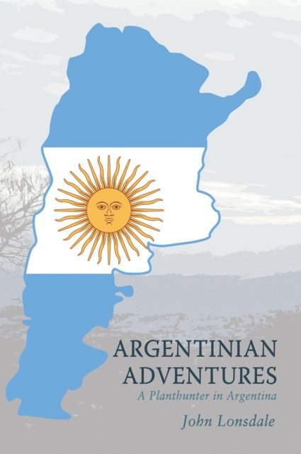 John Lonsdale - Argentinian Adventures, E-bok