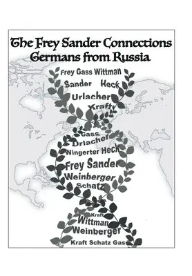 Albert Frey - Frey Sander Connections Germans from Russia, Inbunden. Tillgänglighet: Lägg i varukorg