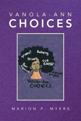 Marion P Myers - Vanola-Ann Choices, Häftad. Tillgänglighet: Lägg i varukorg