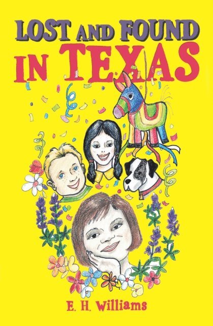 Ellen Williams - Lost and Found in Texas, E-bok