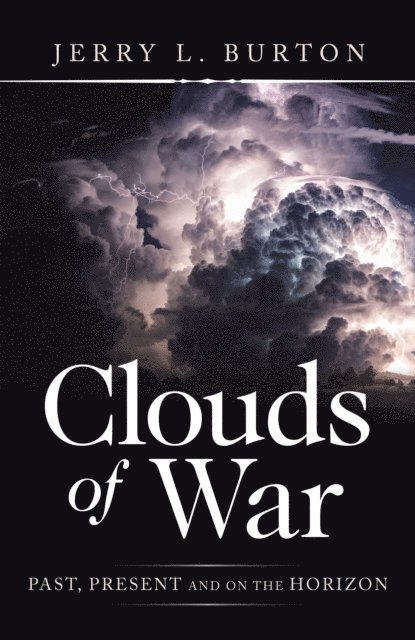 Jerry L. Burton - Clouds of War, E-bok