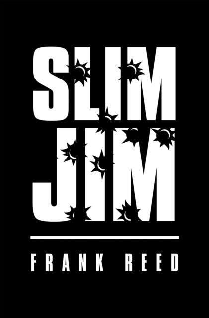 Frank Reed - Slim Jim, E-bok