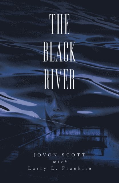 Jovon Scott - Black River, E-bok