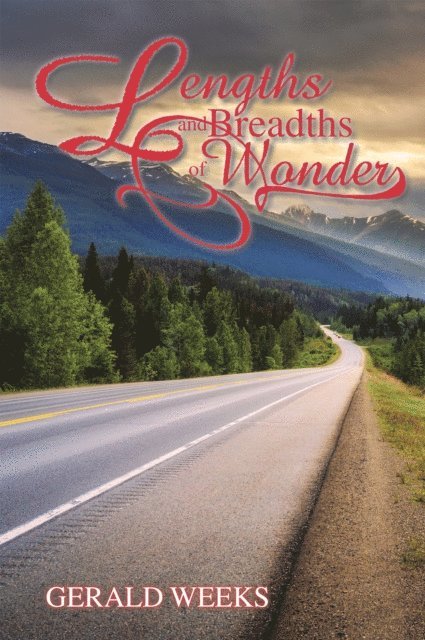 Gerald Weeks - Lengths and Breadths of Wonder, E-bok