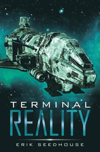 Erik Seedhouse - Terminal Reality, E-bok