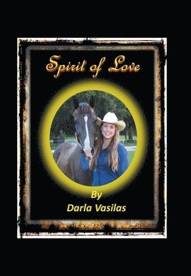 Darla Vasilas - Spirit of Love, Inbunden. Tillgänglighet: Lägg i varukorg