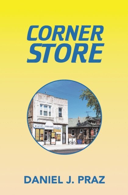 Daniel J. Praz - Corner Store, E-bok. Tillgänglighet: Lägg i varukorg